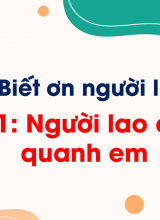 Bài 1 Người lao động quanh em